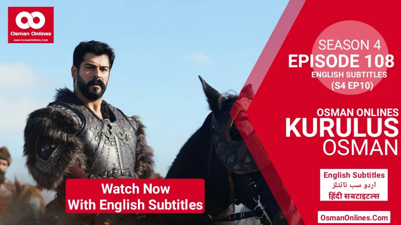 Watch kurulus Osman Season 4 Episode 108 With English Subtitles