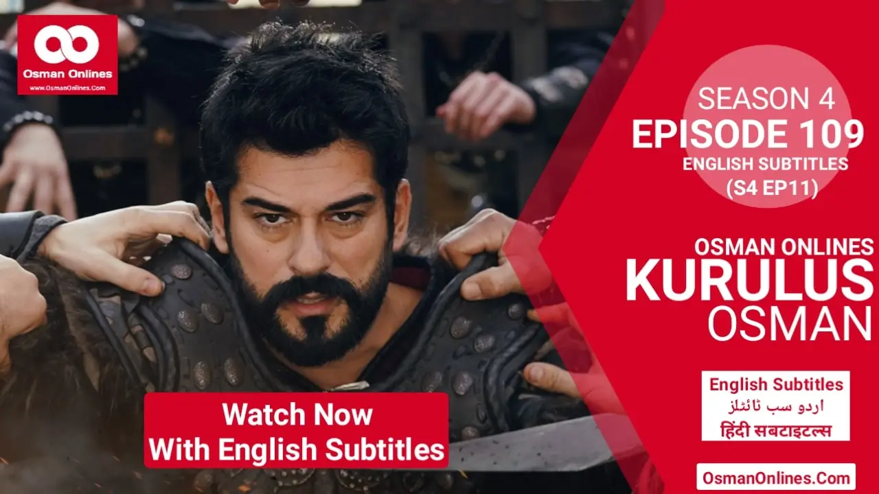 Watch kurulus Osman Season 4 Episode 109 With English Subtitles