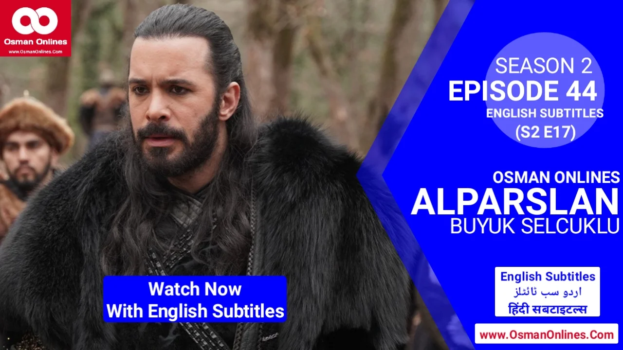 Alparslan Buyuk Selcuklu Episode 44 With English Subtitles