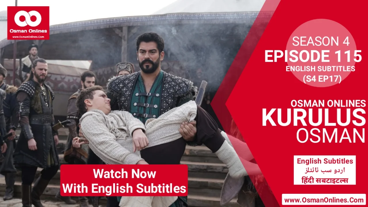 Watch kurulus Osman Season 4 Episode 115 With English Subtitles