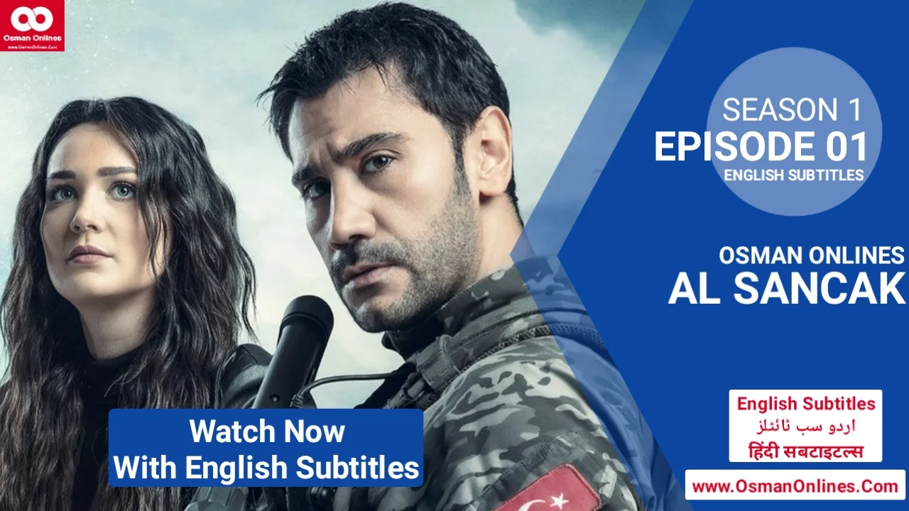 AL Sancak Season 1 Episode 1 With English Subtitles