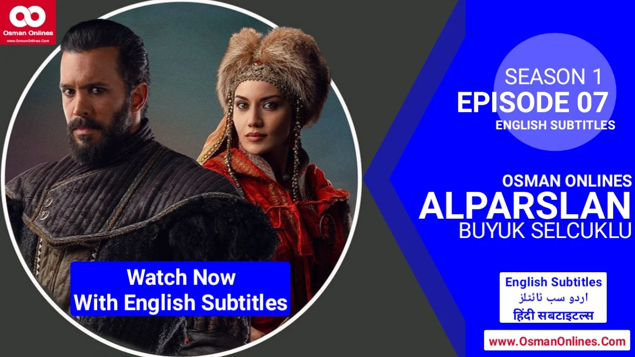 Watch Alparslan Buyuk Selcuklu Season 1 Episode 7 With English Subtitles