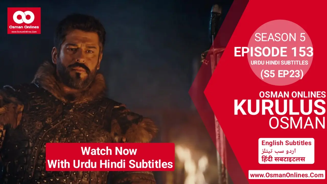 Kurulus Osman Season 5 Episode 153 With Urdu Hindi Subtitles