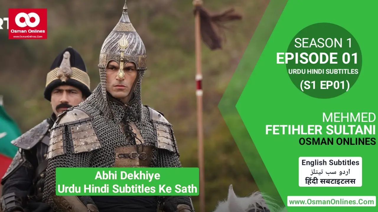 Mehmed Fetihler Sultani Season 1 Episode 1 With Urdu Hindi Subtitles