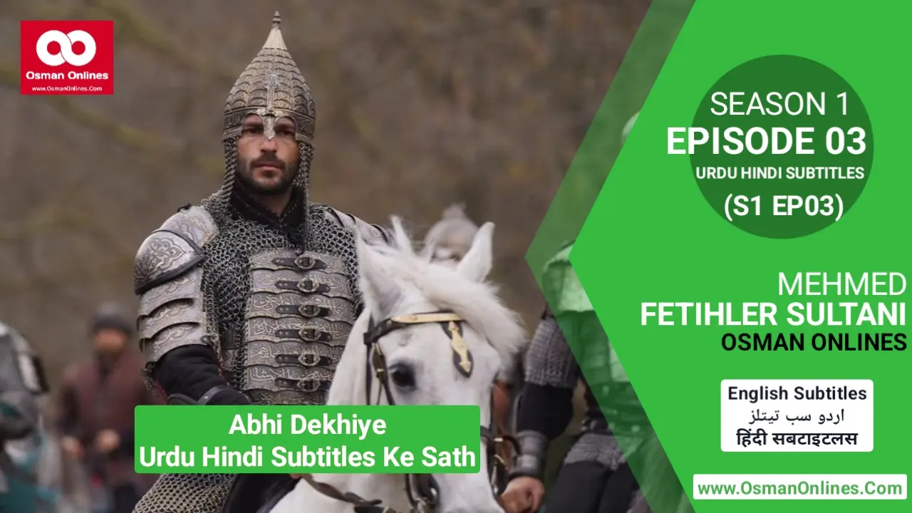 Mehmed Fetihler Sultani Season 1 Episode 3 With Urdu Hindi Subtitles